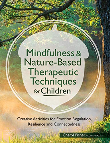 Mindfulness & Nature-Based Therapeutic Techniques for Children cover image.